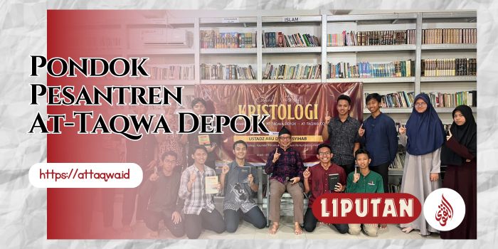 Liputan Kegiatan | Ponpes At-Taqwa Depok