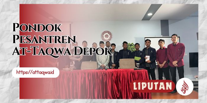 Liputan Kegiatan | Ponpes At-Taqwa Depok