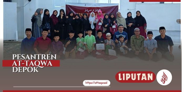Liputan Kegiatan | Ponpes At-Taqwa Depok