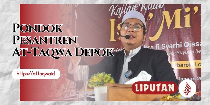 Liputan Kegiatan | Ponpes At-Taqwa Depok