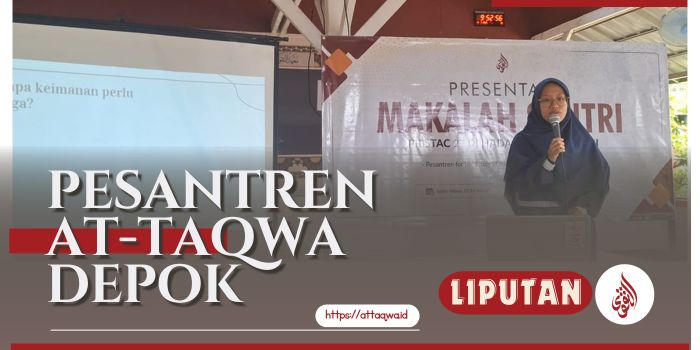Liputan Kegiatan | Ponpes At-Taqwa Depok