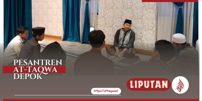 Liputan Kegiatan | Ponpes At-Taqwa Depok