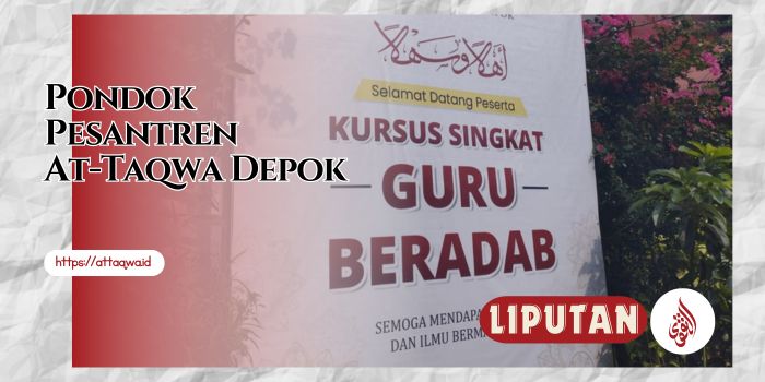 Liputan Kegiatan | Ponpes At-Taqwa Depok