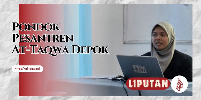 Liputan Kegiatan | Ponpes At-Taqwa Depok