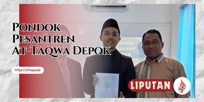 Liputan Kegiatan | Ponpes At-Taqwa Depok