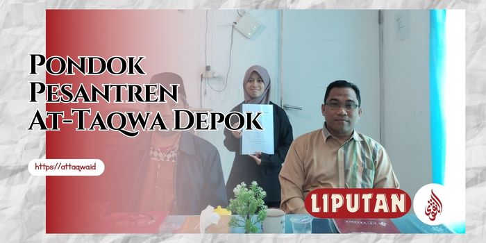 Liputan Kegiatan | Ponpes At-Taqwa Depok