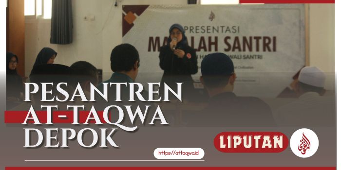 Liputan Kegiatan | Ponpes At-Taqwa Depok